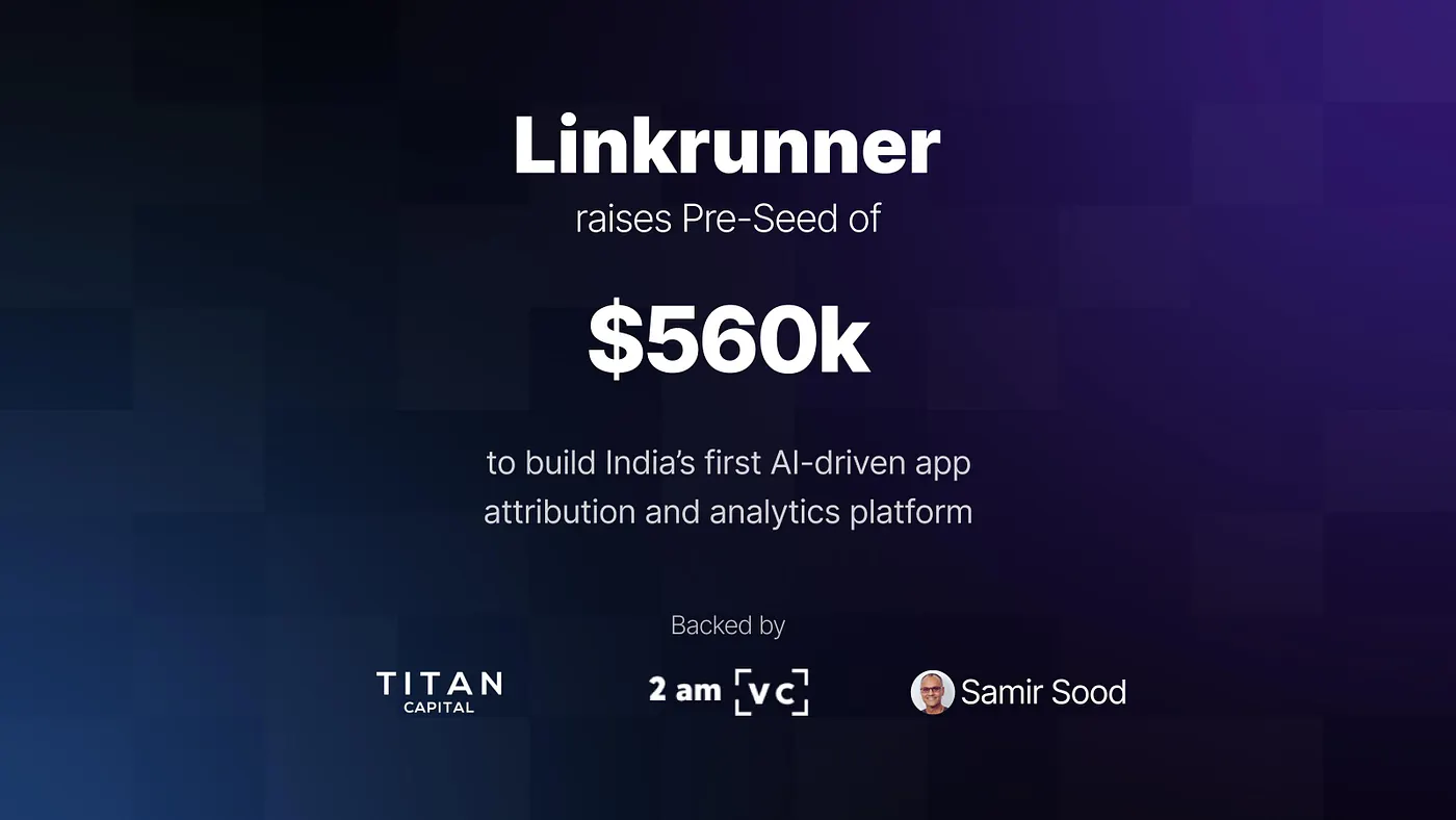 Linkrunner raises $560k pre-seed to build an AI-driven MMP!